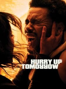 Hurry up tomorrow