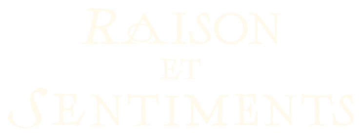 Raison et sentiments / Sense and Sensibility